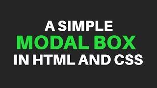 A Simple Modal Box in HTML and CSS