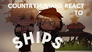 [ countryhumans ] react to ships