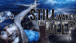 Still Wakes the Deep : SURVIVAL HORROR (Full Play-through)