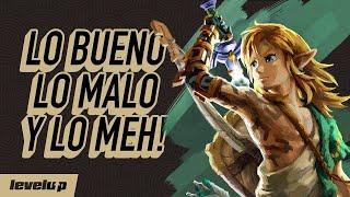 Zelda: Tears of the Kingdom - ¡Lo Bueno, lo Malo y lo Meh!