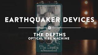 EarthQuaker Devices The Depths Optical Vibe Machine | Reverb Demo Video