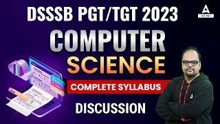 DSSSB Vacancy 2023 | DSSSB TGT PGT Computer Science Syllabus 2023 | TGT PGT Adda247