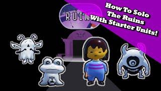 How To Solo The Ruins With Starters! (Undertale Tower Defense)