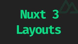 Create different layouts in Nuxt 3