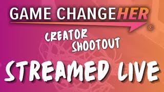 Game ChangeHER Creator Shootout at MOA