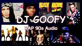 DJ GOOFY - RAP 90s (Versión completa sólo audio)
