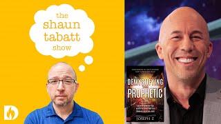 Joseph Z - Demystifying the Prophetic: How to Understand the Voice of God (Audio-Only) #podcast