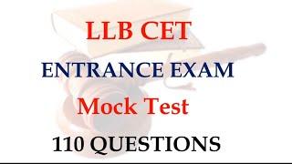 LLB CET I ENTRANCE EXAM I MOCK TEST I 110 QUESTIONS