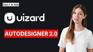 Daily AI 002-Uizard Autodesigner 2.0: AI-Powered UI/UX Design