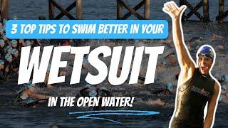 How to swim freestyle in a wetsuit in the open water