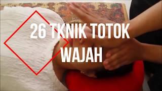 26 Teknik cara totok wajah/Technique of full-blooded face