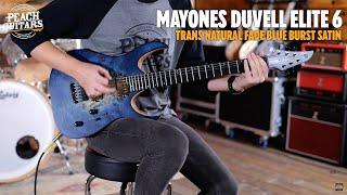 No Talking...Just Tones | Mayones Duvell Elite 6 Trans Natural Fade Blue Burst Satin