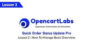 Opencart Quick Status Update - Lesson 2 : Managing Extension & Basic Overview