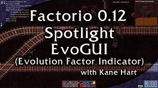 Factorio 0.12 Mod Spotlight - EvoGUI (Evolution Factor Indicator) v0.4.3