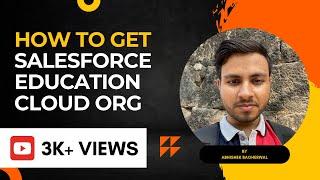 How to get Salesforce Education Cloud org