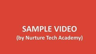 Sample Video by Nurture Tech Academy