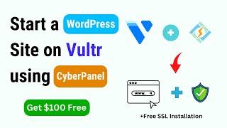 How to Start a Wordpress Site on Vultr using CyberPanel