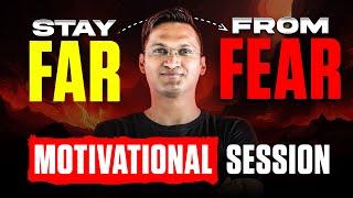 CA Exam Motivational Video | STAY FAR FROM FEAR