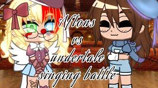 ||Aftons vs undertale singing battle || •Fnaf/Aftons family• gcsb~