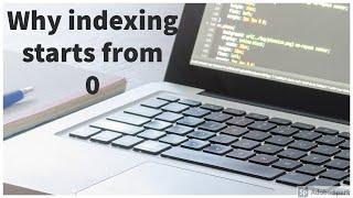 Why Indexing starts from 0 in Programming