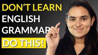 English Grammar - Try this instead of learning the rules - Practice with us