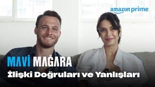 İlişki Doğruları ve Yanlışları | Mavi Mağara | Prime Video Türkiye