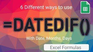 6 Different Ways to use DATEDIF formula for Year and Months | Excel Formulas and Functions