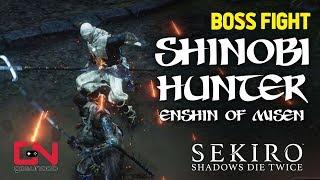 Sekiro Shinobi Hunter Enshin of Misen Boss Fight - Fastest Way to Kill
