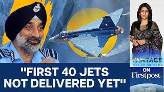 India's Air Force Chief Flags Delay in Tejas Deliveries | Vantage with Palki Sharma