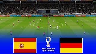 PES | SPAIN VS GERMANY • FIFA WORLD CUP QATAR 2022 | Gameplay