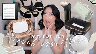 MY TOP TEN TRAVEL MUST HAVES | travel essentials for flights & trips I NEVER leave without!