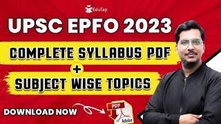 Syllabus UPSC EPFO 2023 | Important Topics EPFO Exam | Preparation Strategy | EPFO 2023 Notification