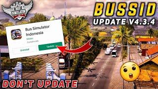 New Bussid Update - Bus Simulator Indonesia V4.3.4 | Don't Update Before Watching This Video