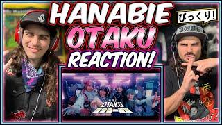 HANABIE  OTAKU Lovely Densetsu | 花冷え O TA KU ラブリー伝説 | REACTION