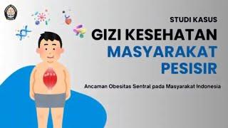 Ancaman Obesitas Sentral Pada Masyarakat Indonesia (Kelompok 7_Kelas 5B)