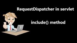 requestdispatcher include method example | requestdispatcher in servlet