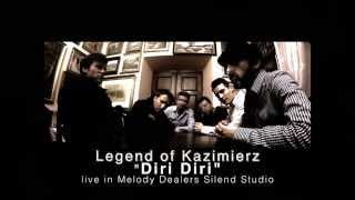 Legend of Kazimierz - Diri Diri live in MDSS