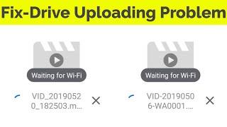 Fix Google Drive Not Uploading Files Problem(Waiting For Wi-Fi)