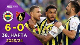 Fenerbahçe (6-0) İstanbulspor | 38. Hafta - Trendyol Süper Lig 2023/2024