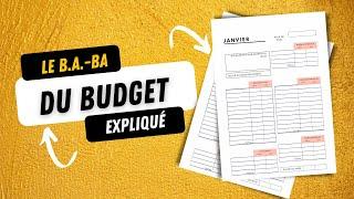 Qu'est ce qu'un budget, que contient-il et quel est son rôle ?