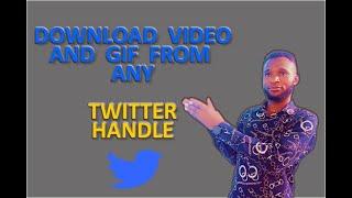 How to Download Videos / Gifs from Twitter