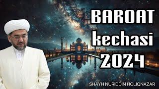 "BAROAT KECHASI " g'aflatda qolmang! °Muftiy Shayh Nuriddin Holiqnazar