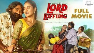 Lord Luffung Full Movie || Babloo Mayaa || Kanchan Bamne || Ishwarya || Infinitum Movies