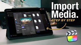 Step-by-Step Guide to Importing Footage into Final Cut Pro for iPad