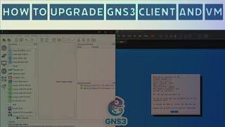 Upgrading GNS3 Client and VM (latest version)