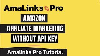 AmaLinks Pro Affiliate Plugin [A WordPress Plugin that works for ALL Amazon Affiliates]