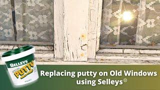 Replacing Putty on Old windows using Selley's Special Putty