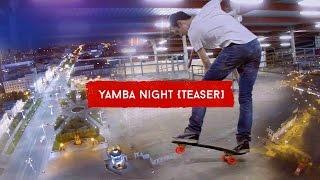 OXELO BIG Yamba and PENNY BOARD - летние крузер-трюки "Yamba Night" (teaser)