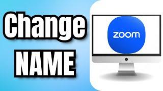 How To Change NAME In ZOOM Workplace