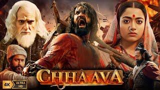 Chhaava Full Movie in Hindi | Vicky Kaushal | Rashmika Mandanna | Akshaye Khanna | HD Fact & Review